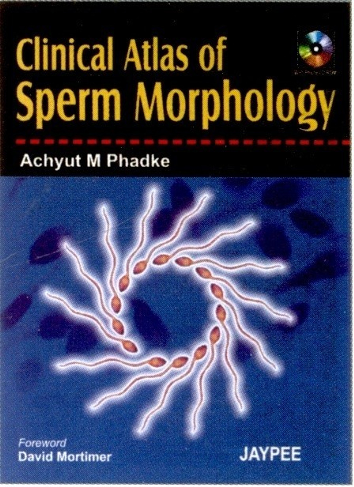 Clinical Atals of Sperm Morphology (with Photo CD Rom)